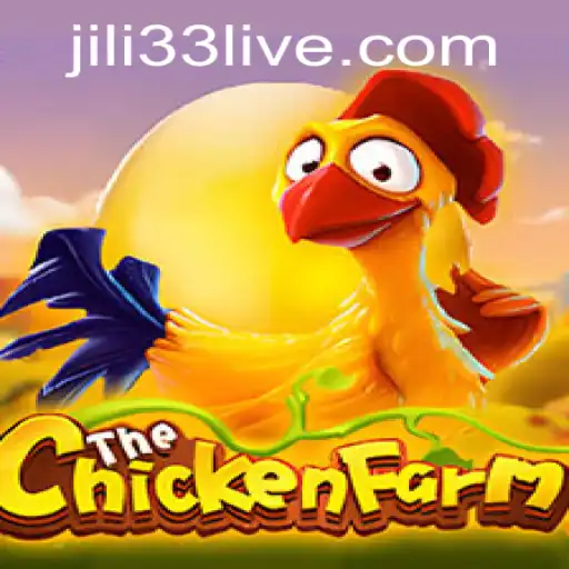Discover the World of ChickenFarm: A Thrilling Adventure with JILI33