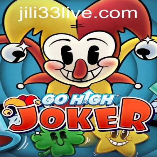 GoHighJoker: Exploring the Dynamic World of JILI33's Latest Game