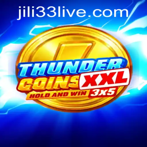 Discover the Exciting World of ThunderCoinsXxl Featuring JILI33